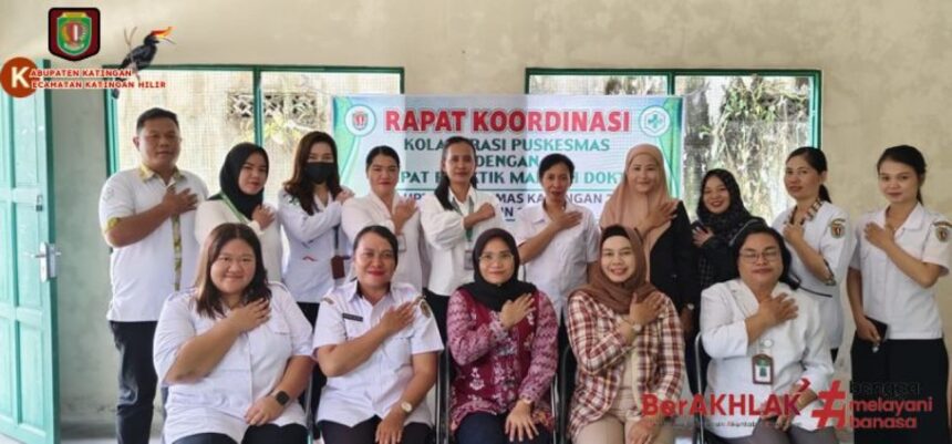 Pemerintah Kecamatan Katingan Hilir memfasilitasi pertemuan evaluasi, pembinaan, serta koordinasi antara Puskesmas dan tempat praktek mandiri dokter.